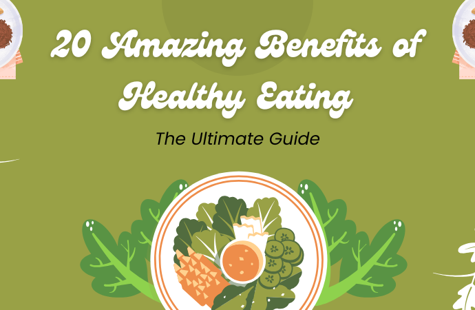 20 Amazing Benefits of Healthy Eating & Exercise for All Ages