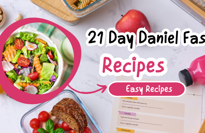 21 Day Daniel Fast Recipes: Easy & Free PDF Meal Guide
