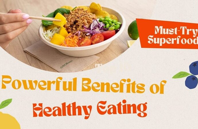 3 Powerful Benefits of Healthy Eating That You Need to Know