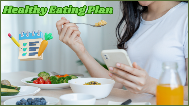  Healthy Eating Plan