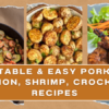 Easy & Tasty Pork Chop, Salmon, Shrimp, Crock Pot & Air Fryer