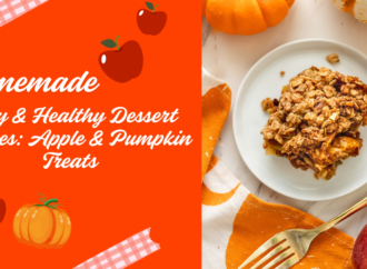 Easy & Healthy Dessert Recipes: Apple & Pumpkin Treats