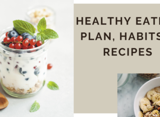 The Ultimate Guide to Healthy Eating: Plan, Habits & Recipes