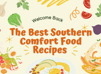 Best Southern Comfort Food Recipes & Healthy Delivery Options
