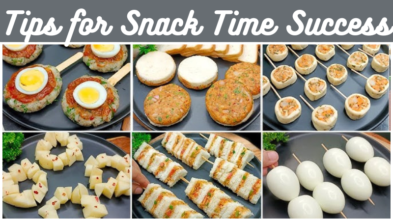 Tips for Snack Time Success